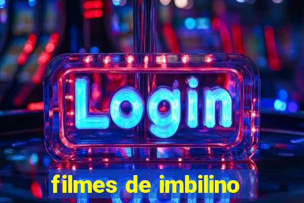 filmes de imbilino